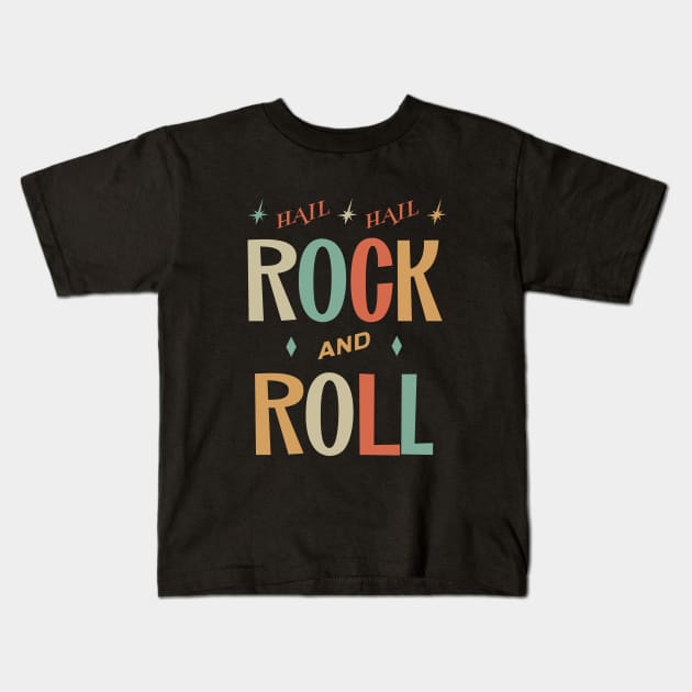 Hail Hail Rock n Roll Kids T-Shirt by Kingrocker Clothing